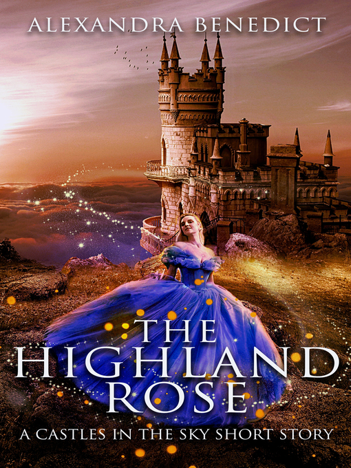 Title details for The Highland Rose by Alexandra Benedict - Available